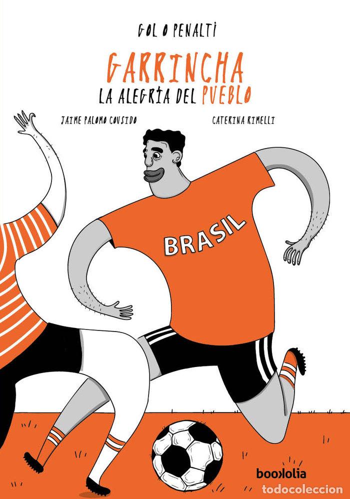 books: GARRINCHA LA ALEGRIA DEL PUEBLO - PALOMO COUSIDO, JAIME