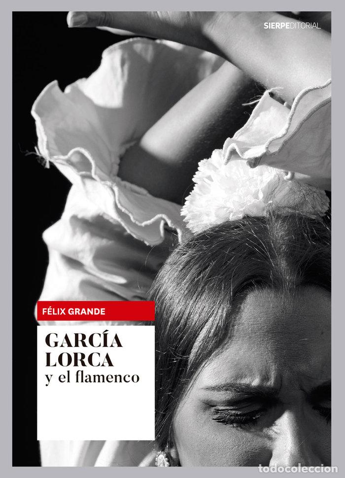 Livres: GARCIA LORCA Y EL FLAMENCO - GRANDE, FELIX