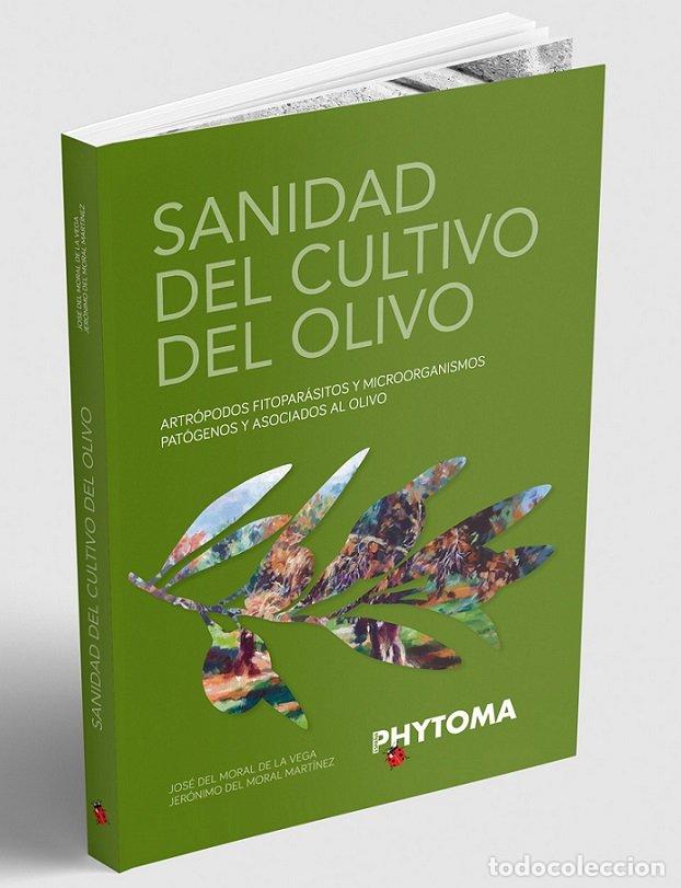 books: SANIDAD DEL CULTIVO DEL OLIVO - DEL MORAL DE LA VEGA, JOSE