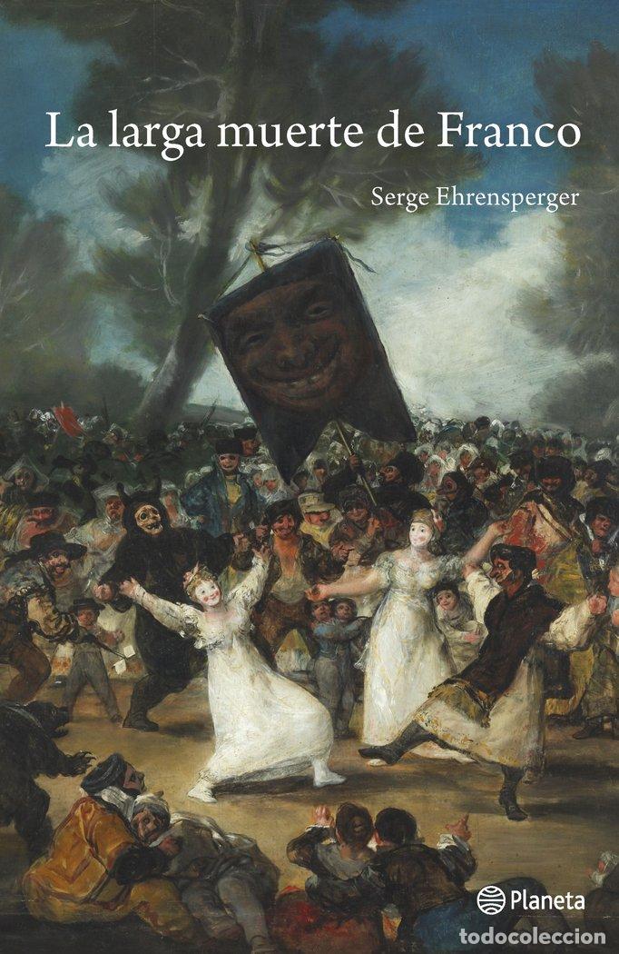 Libros: LARGA MUERTE DE FRANCO ,LA - EHRENSPERGER, SERGE