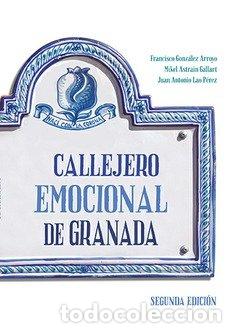Livres: CALLEJERO EMOCIONAL DE GRANADA 2020 - GONZALEZ ARROYO, FRANCISCO
