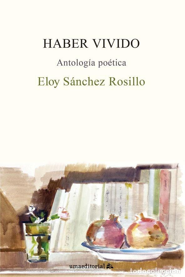 B&uuml;cher: HABER VIVIDO - SANCHEZ ROSILLO, ELOY