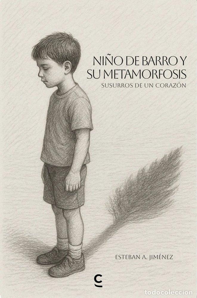 Livros: NI&Ntilde;O DE BARRO Y SU METAMORFOSIS - A JIMENEZ, ESTEBAN