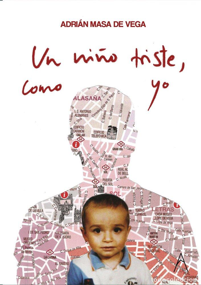 B&uuml;cher: UN NI&Ntilde;O TRISTE, COMO YO. - MASA DE VEGA, ADRIAN