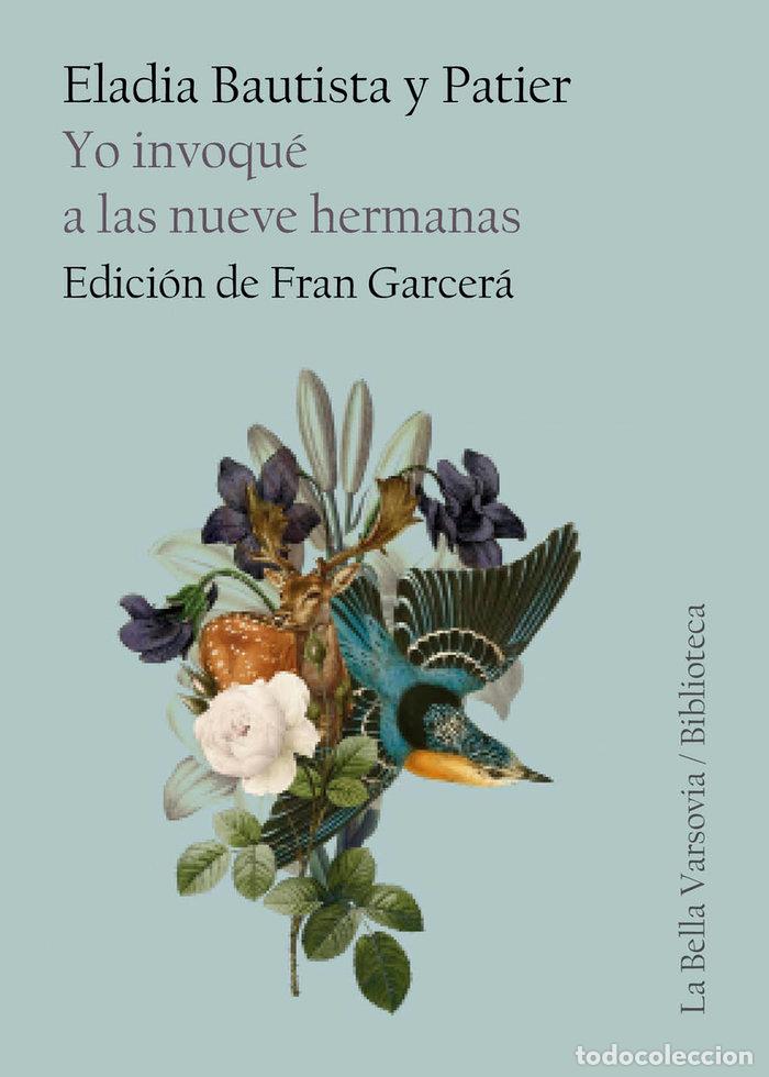 Libri: YO INVOQUE A LAS NUEVE HERMANAS - BAUTISTA Y PATIER, ELADIA