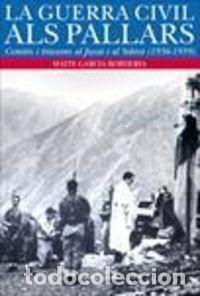 books: GUERRA CIVIL ALS PALLARS,LA - GARCIA BORDERIA, MAITE