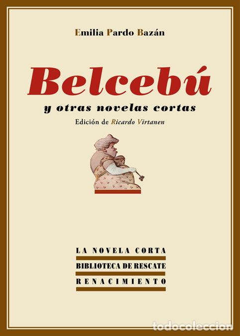 Libros: BELCEBU Y OTRAS NOVELAS CORTAS - PARDO BAZAN, EMILIA