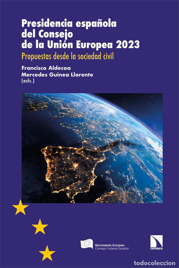 Livros: PRESIDENCIA ESPA&Ntilde;OLA DEL CONSEJO DE LA UNION EUROPEA 2023 - ALDECOA