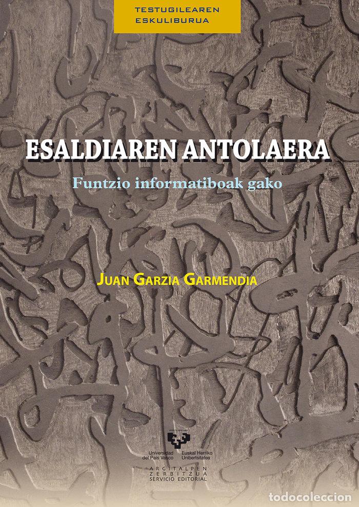 Livros: ESALDIAREN ANTOLAERA. FUNTZIO INFORMATIBOAK GAKO - GARZIA GARMENDIA, JUAN