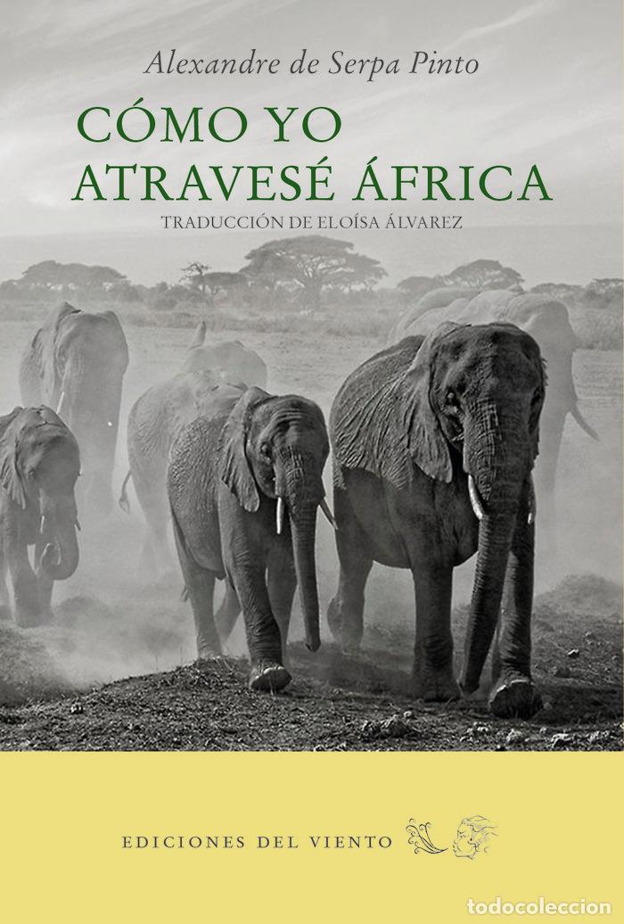 Livros: COMO YO ATRAVESE AFRICA - SERPA PINTO, ALEXANDRE