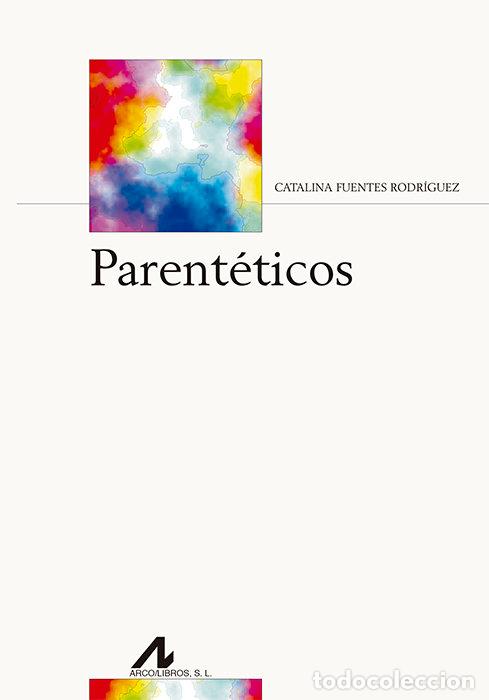 books: PARENTETICOS - FUENTES RODRIGUEZ, CATALINA