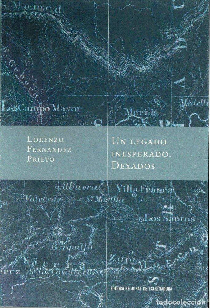 Libros: UN LEGADO INESPERADO DEXADOS - FERNANDEZ PRIETO, LORENZO