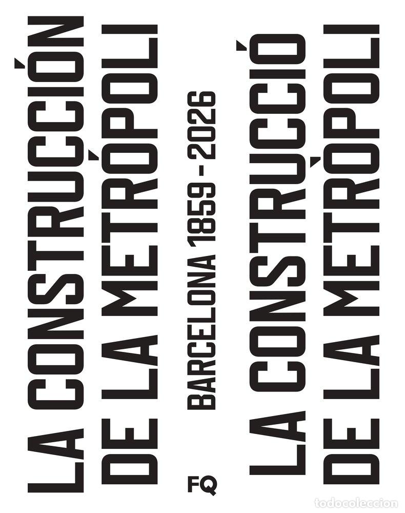 Libros: LA CONSTRUCCION DE LA METROPOLI - CARRERA ALPUENTE, JOSEP MARIA