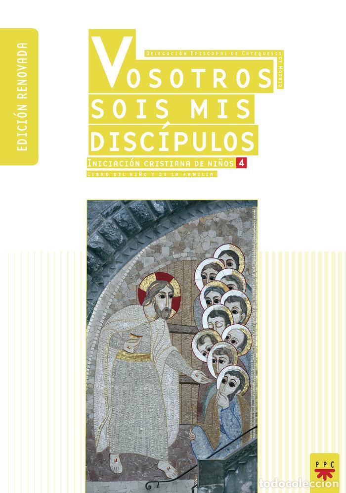 Libri: VOSOTROS SOIS MIS DISCIPULOS LIBRO DEL NI&Ntilde;O Y DE LA FAMILIA - DELEG. DIOCESANA JUV. Y CATEQUESIS