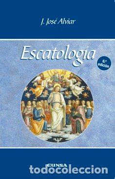 Libri: ESCATOLOGIA - ALVIAR, JOSELIT