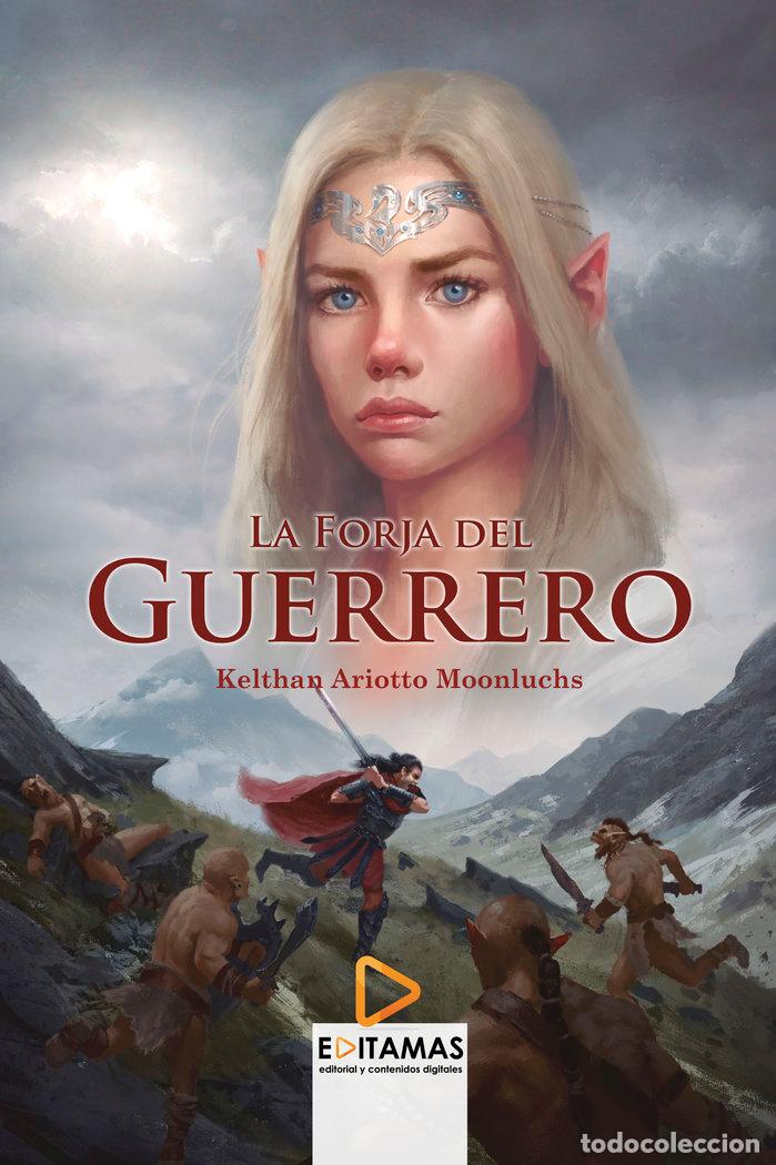 B&uuml;cher: LA FORJA DEL GUERRERO. - GONZALEZ FLORES, DAVID