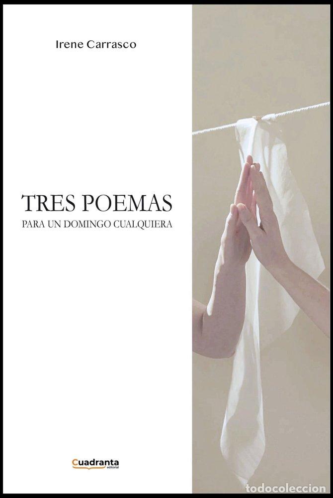 Livros: TRES POEMAS PARA UN DOMINGO CUALQUIERA - CARRASCO OCA&Ntilde;A, IRENE
