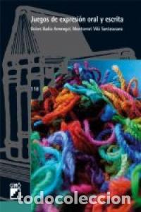Libros: JUEGOS DE EXPRESION ORAL Y ESCRITA - BADIA ARMENGOL, DOLORS