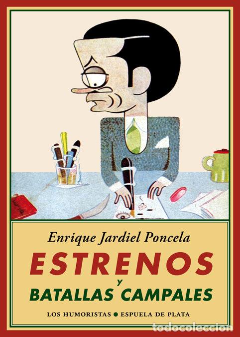 books: ESTRENOS Y BATALLAS CAMPALES - JARDIEL PONCELA, ENRIQUE