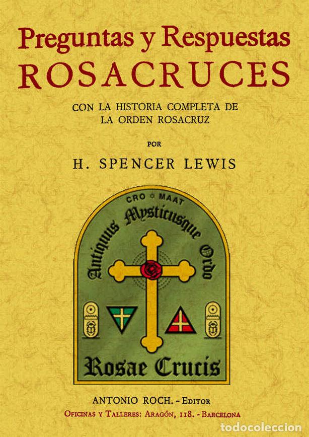 books: PREGUNTAS Y RESPUESTAS ROSACRUCES - SPENCER LEWIS, H.