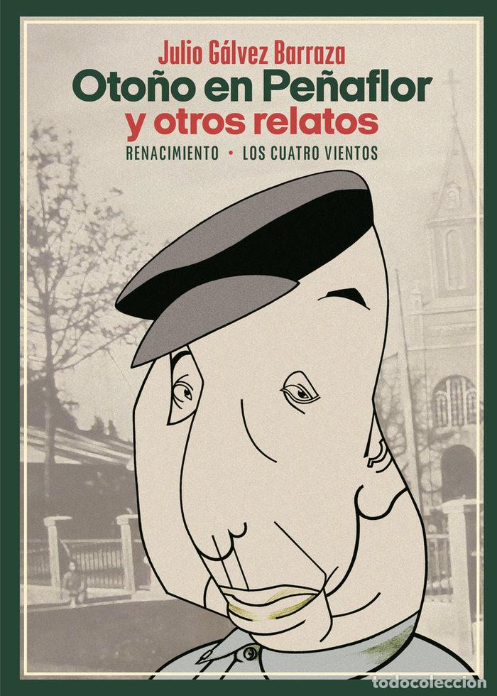 books: OTO&Ntilde;O EN PE&Ntilde;AFLOR Y OTROS RELATOS - GALVEZ BARRAZA, JULIO