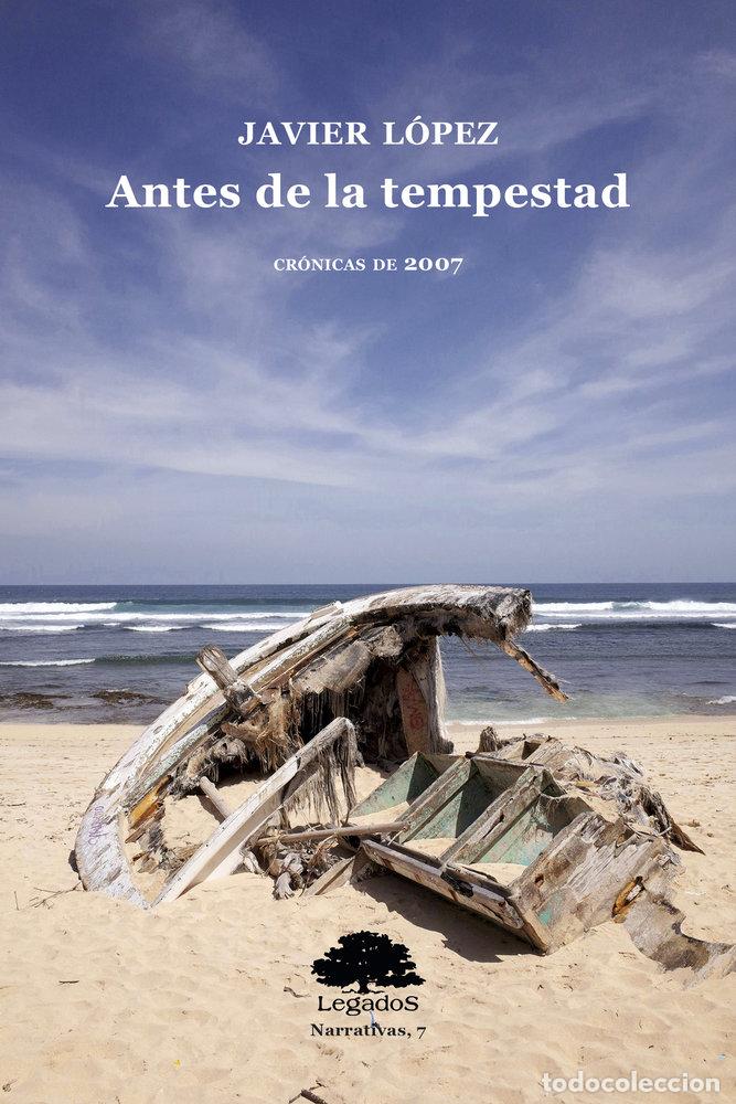 B&uuml;cher: ANTES DE LA TEMPESTAD - LOPEZ, JAVIER