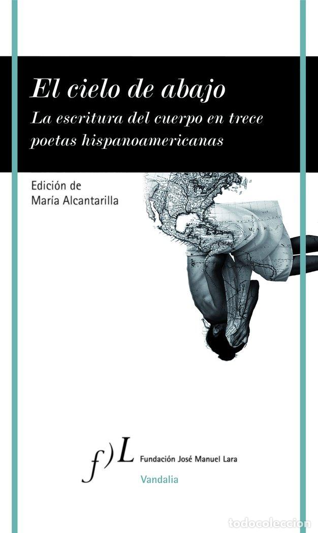 Libros: EL CIELO DE ABAJO - MARIA ALCANTARILLA (ED.)