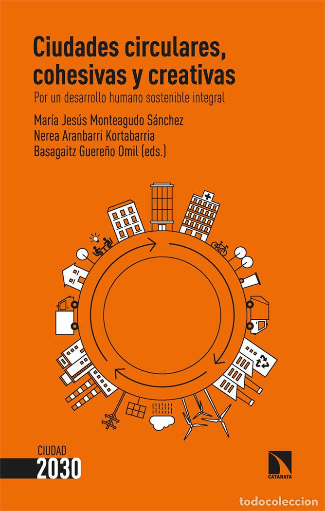 B&uuml;cher: CIUDADES CIRCULARES COHESIVAS Y CREATIVAS - ARANBERRI KORTABARRIA, NEREA