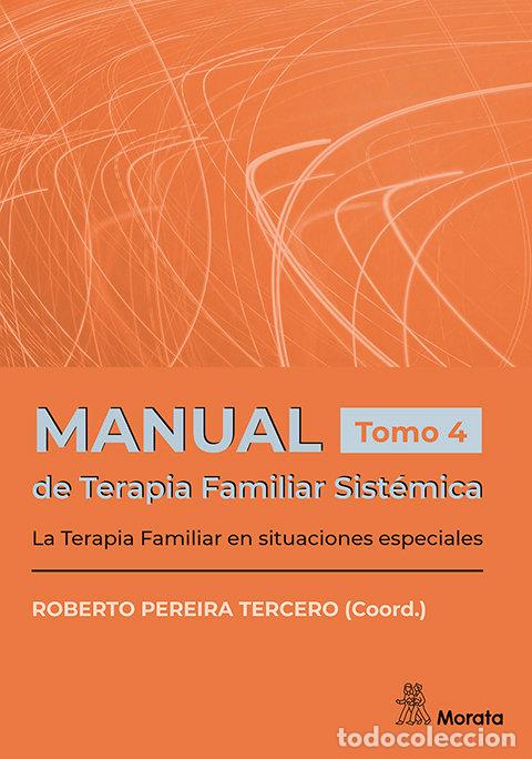 books: MANUAL DE TERAPIA FAMLIAR SISTEMICA LA TERAPIA FAMILIAR EN - PEREIRA TERCERO, ROBERTO