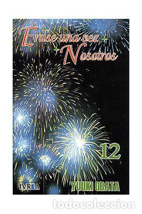 books: ERASE UNA VEZ NOSOTROS 12 - OBATA, YUKI