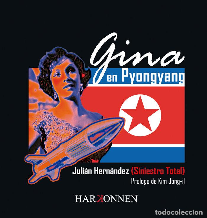 Livros: GINA EN PYONGYANG - HERNANDEZ, JULIAN
