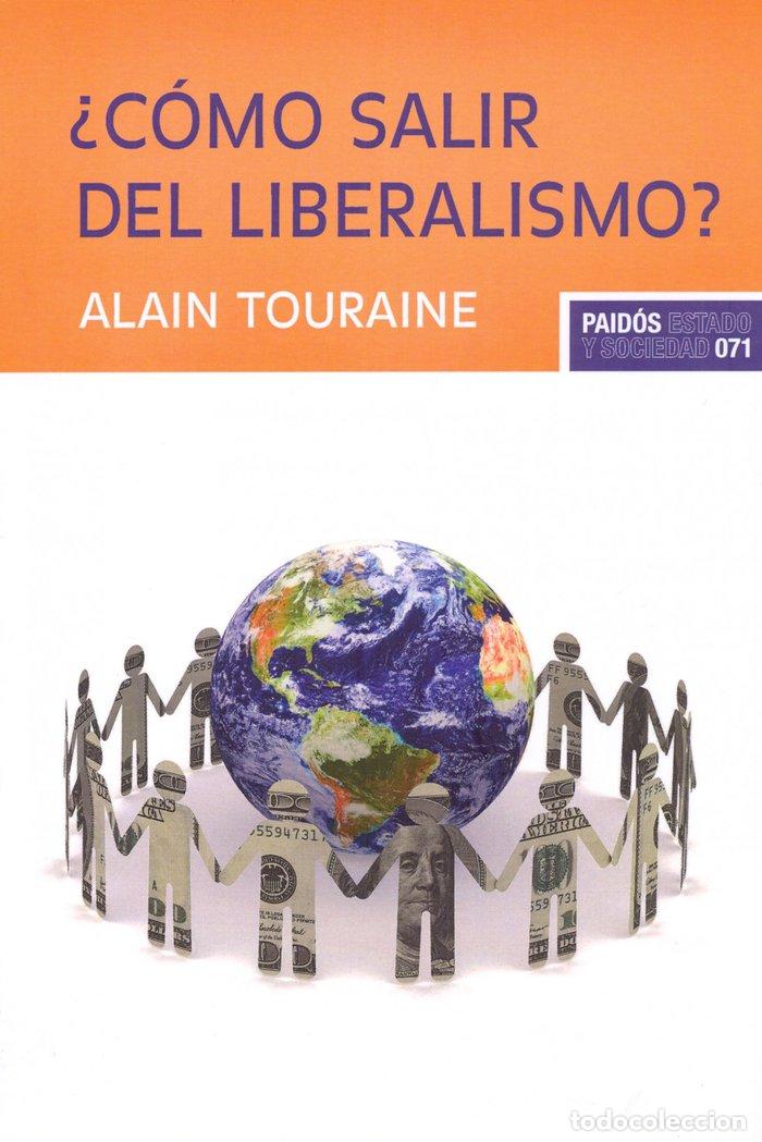 books: COMO SALIR DEL LIBERALISMO - ALAIN TOURAINE