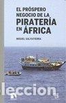 books: PROSPERO NEGOCIO DE LA PIRATERIA EN AFRICA,EL - SALVATIERRA, MIGUEL