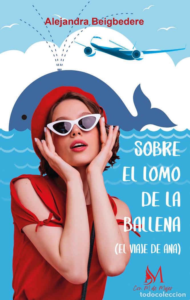 B&uuml;cher: SOBRE EL LOMO DE LA BALLENA - BEIGBEDERE, ALEJANDRA