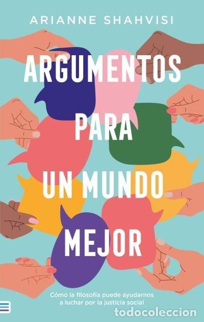 Livros: ARGUMENTOS PARA UN MUNDO MEJOR - SHAHVISI, ARIANNE