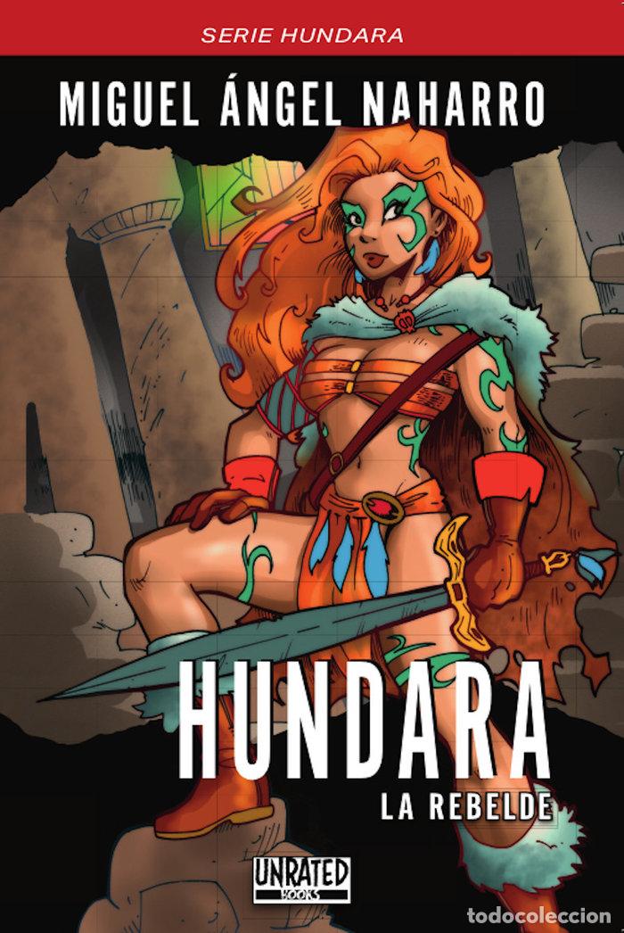 books: HUNDARA LA REBELDE - NAHARRO, MIGUEL ANGEL