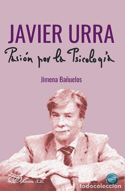 books: JAVIER URRA PASION POR LA PSICOLOGIA - BA&Ntilde;UELOS, JIMENA