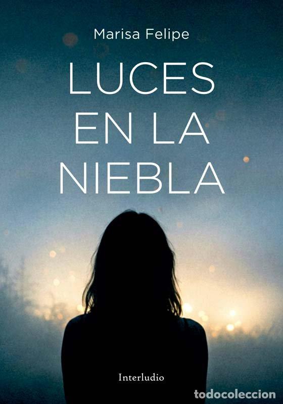 books: LUCES EN LA NIEBLA - MARISA FELIPE
