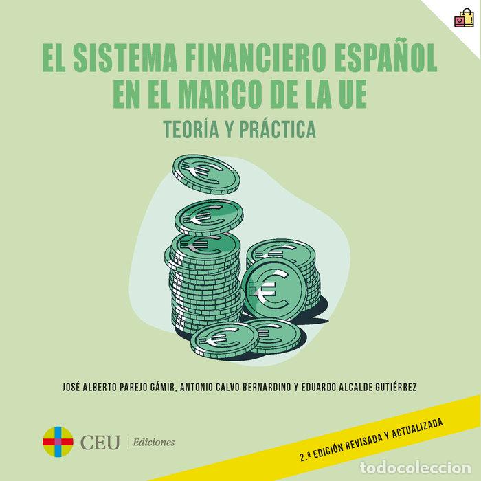 Livros: EL SISTEMA FINANCIERO ESPA&Ntilde;OL EN EL MARCO DE LA UE TEORIA - PAREJO GAMIR, JOSE ALBERTO