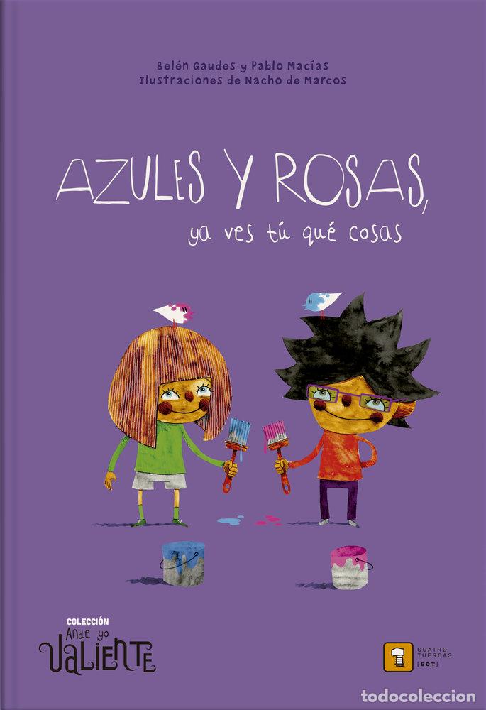 Libros: AZULES Y ROSAS YA VES TU QUE COSAS - GAUDES, BELEN