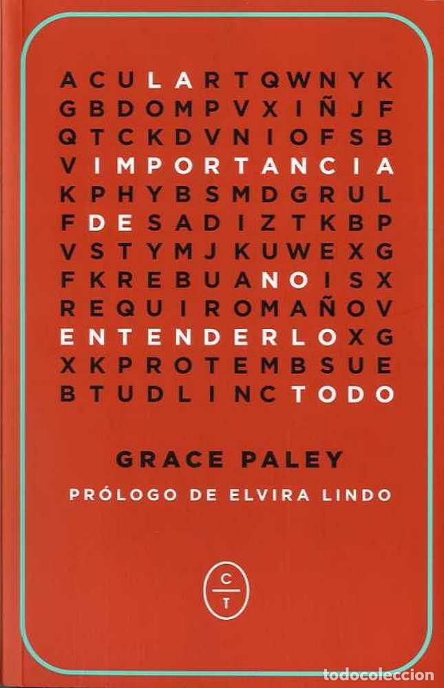 Libri: IMPORTANCIA DE NO ENTENDERLO TODO,LA - PALEY, GRACE