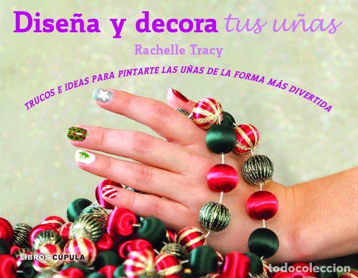 Libri: KIT DISE&Ntilde;A Y DECORA TUS U&Ntilde;AS - TRACY, RACHELLE