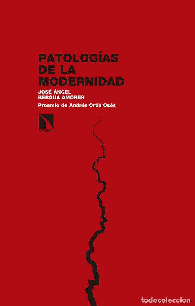 B&uuml;cher: PATOLOGIAS DE LA MODERNIDAD - BERGUA AMORES, JOSE ANGEL