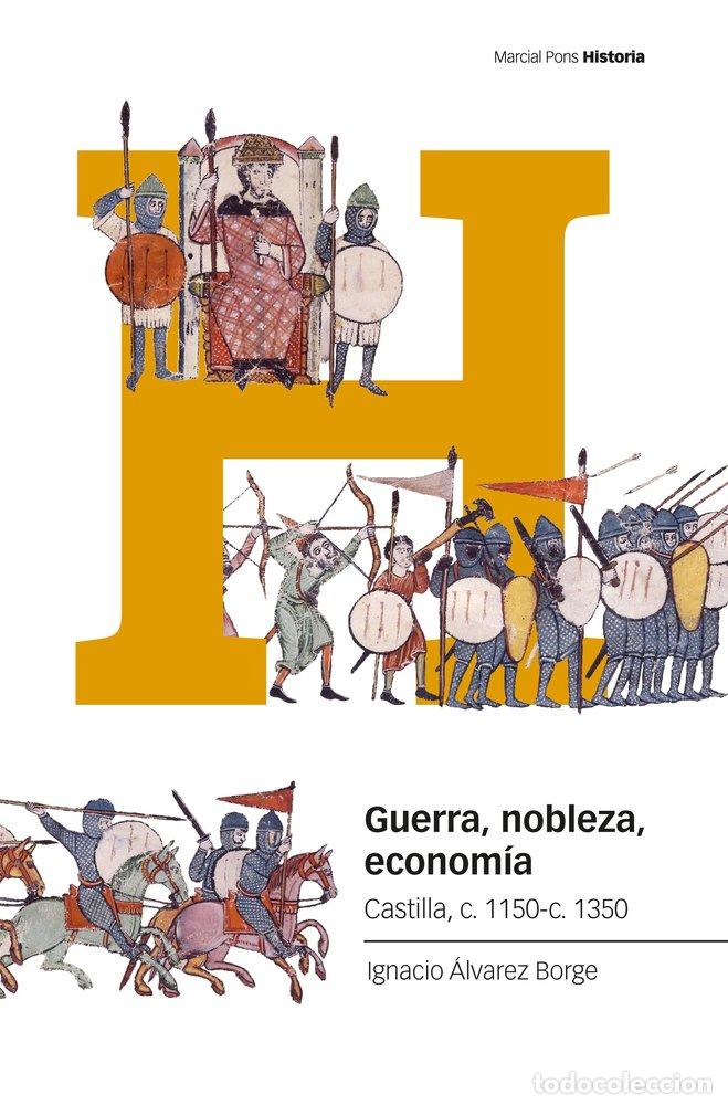 Libros: GUERRA NOBLEZA ECONOMIA - ALVAREZ BORGE, IGNACIO
