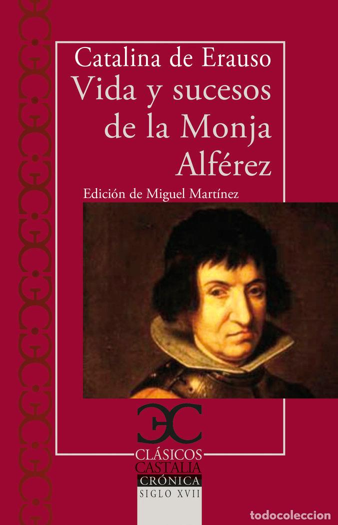Livres: VIDA Y SUCESOS DE LA MONJA ALFEREZ - DE ERAUSO, CATALINA