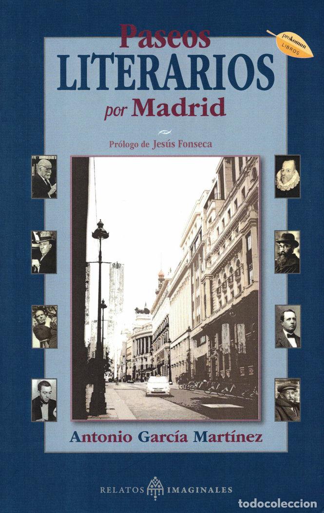 Livros: PASEOS LITERARIOS POR MADRID - GARCIA MARTINEZ, ANTONIO