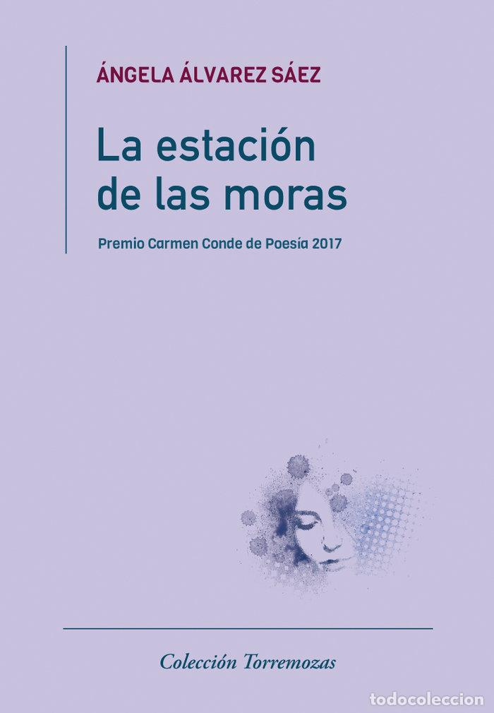 books: ESTACION DE LAS MORAS,LA - ALVAREZ SAEZ, ANGELA