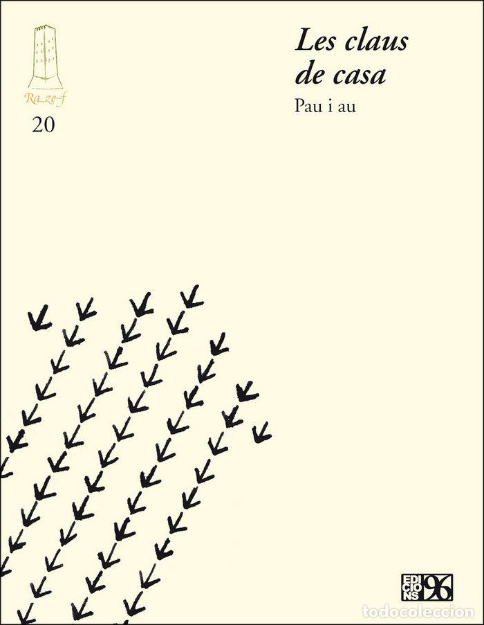Libri: LES CLAUS DE CASA - RODRIGUEZ I SANCHEZ-CAMPOS, PAU