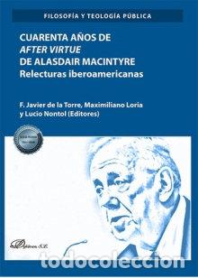 books: CUARENTA A&Ntilde;OS DE AFTER VIRTUE DE ALASDAIR MACINTYRE - .