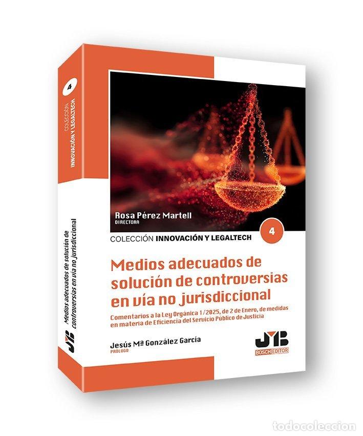 Libros: MEDIOS ADECUADOS DE SOLUCION DE CONTROVERSIAS EN VIA NO JUR - ROSA PEREZ MARTELL